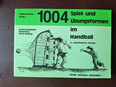 Walter Bucher: 1004 Spiel- und Übungsformen im Handball