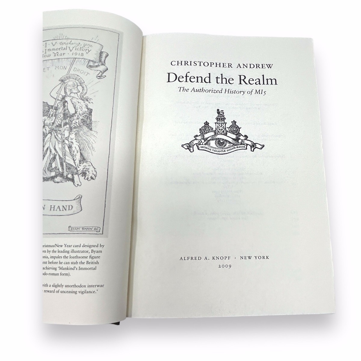 Defend the Realm: The Authorized History of MI5/ New York