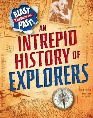 Thumbnail - Blast Through The Past: An Intrepid History Of Explorers (blast