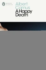 Albert Camus A Happy Death (Penguin Modern Classics) /anglais - paperback CA...