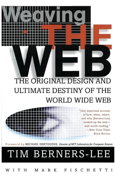 Weaving The Web | The Original Design And Ultimate Destiny Of The World Wide Web-image