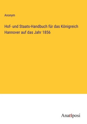 Anonym | Hof- und Staats-Handbuch für das Königreich Hannover auf das Jahr 1856