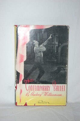 Contemporary Ballet - Audrey Williamson - 1946 - 1st edition - Dust-jacket