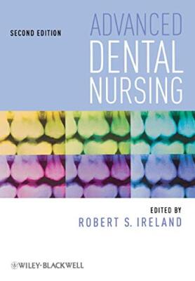 Robert Ireland - Advanced Dental Nursing - New Paperback - X555z