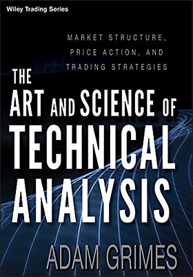 The Art and Science of Technical Analysis Hardcover