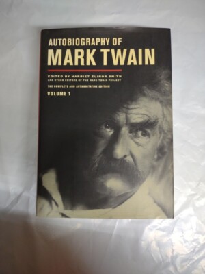 Autobiography of Mark Twain, Vol. 1, The Complete and