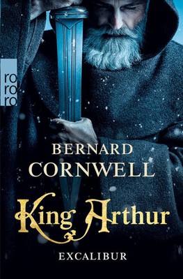 King Arthur: Excalibur Historischer Roman Bernard Cornwell Taschenbuch 688 S.