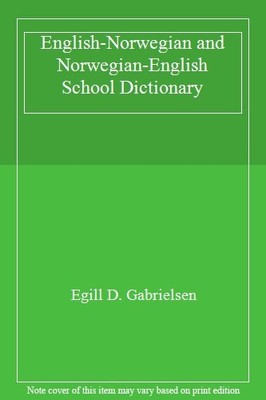 English-Norwegian and Norwegian-English School Dictionary By Egi