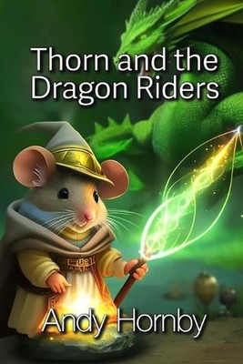 Thorn And The Dragon Riders by Andy Hornby Paperback Book | eBay Australia