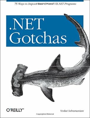 .NET Gotchas: 75 Ways to Improve Your C# and VB.NET Programs, Subramaniam+=