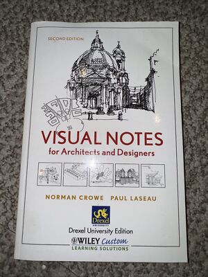 Visual Notes for Architects and Designer, Drexel, by Crowe Norman Laseau