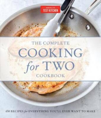 The Complete Cooking for Two Cookbook, Gift Edition: 650 Recipes for Ever - GOOD