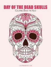 Day Of The Dead Skulls Coloring Book For Kids 1