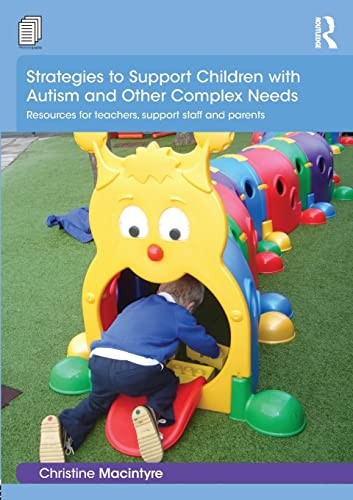 Strategies to Support Children with Autism and Other Complex Nee