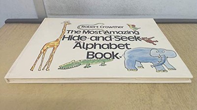 The Most Amazing Hide-And-Seek Alph..., Crowther, Rober