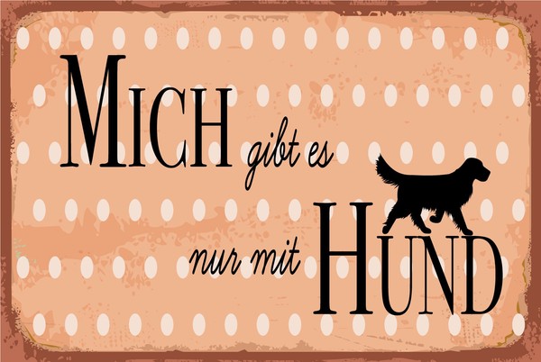 Holzschild 30X40 Cm Mich Gibt Es Nur Mit Hund Schild Deko Geschenk Schild-image