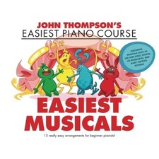 John Thompson's Easiest Piano Course Easiest Musicals HL00355320