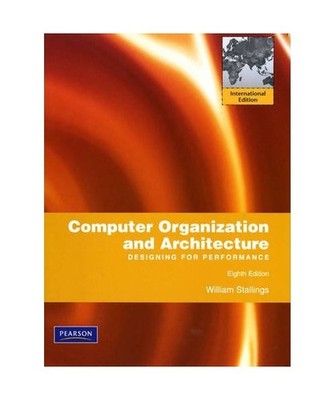 Computer Organization and Architecture: Designing for Performance: Designing for