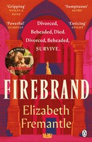Firebrand | Elizabeth Fremantle | Taschenbuch | 420 S. | Englisch | 2024