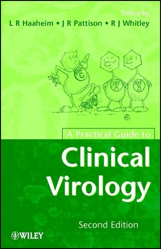 A Practical Guide to Clinical Virology by L. R. Haaheim, John... - 9780470844298