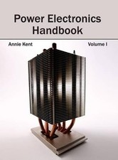Power Electronics Handbook: Volume I (Relié)