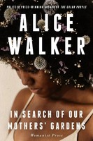 In Search Of Our Mothers' Gardens | Womanist Prose | Alice Walker | Englisch