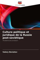 Valery Deviatov | Culture Politique Et Juridique De La Russie Post-SoviéTique