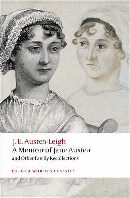A Memoir of Jane Austen: and Other Family Recollections by James Edward...