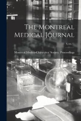 The Montreal Medical Journal; 4, no.11 by Montreal Medico-Chirurgical Society