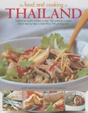 The Food and Cooking of Thailand: Explore An Exotic Cuisine In Over - VERY GOOD