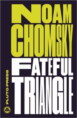 FATEFUL TRIANGLE by Noam Massachusetts Institute Of Technology Chomsky Paperback