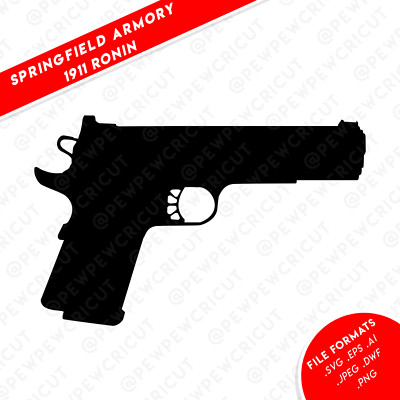 Springfield Armory 1911 Ronin SVG - Cricut Files - Gun Silhouettes - Gun Vector