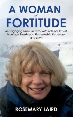 Rosemary Laird A Woman of Fortitude (Taschenbuch)