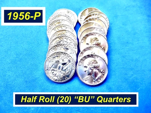 Half roll of 20 ➳ 1956 “BU” Silver Quarters  ➳  4.0 MILLION Low MINTAGE  ➳  R256