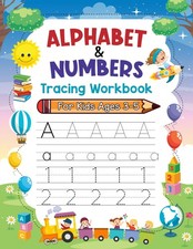 Alphabet  Numbers Tracing Workbook for Kids Ages 3-5  Fun Handwriting Practice