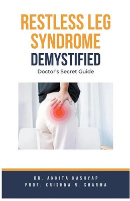 Restless Leg Syndrome Demystified | Doctor's Secret Guide | Kashyap (u. a.)