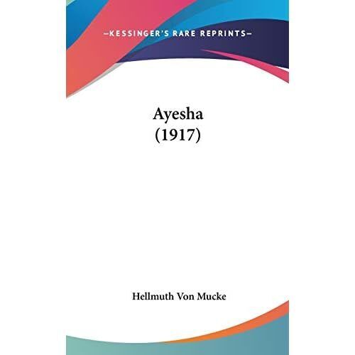Ayesha (1917) - Hardcover NEU Mucke, Hellmuth 27.04.2009 - Bild 1 von 2