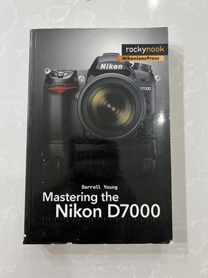 Rocky Nook Mastering the Nikon D7000 Manual by Darrell Young Paperback