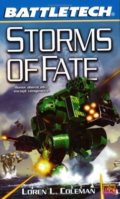 Storms of Fate (Battletech, 54), Coleman, Loren L.