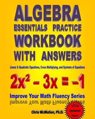 Algebra Essentials Practice Workbook with Answers: Linear and Qua