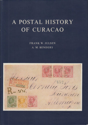 A Postal History of Curacao, by Frank W. Julsen & A.M. Benders. NEW - 第 1/1 張圖片