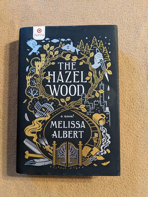 The Hazel Wood, Melissa Albert, SIGNED, 1st Edition/1st Printing, 2018, HC/DJ
