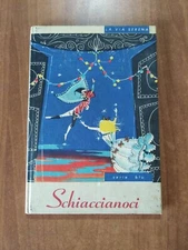 Mary Tibaldi Chiesa SCHIACCIANOCI 1° ed.  Cibelli / Nuova Accademia anni '50