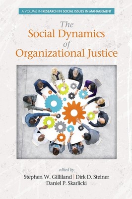 Gilliland - Social Dynamics of Organizational Justice - New paperback  - X555z