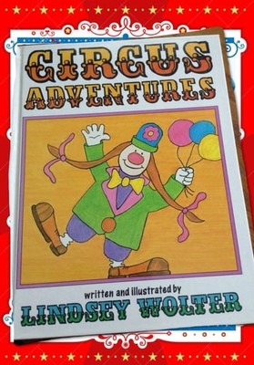 Circus Adventures by Wolter, Lindsey, Acceptable Book