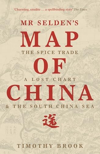 Mr Selden's Map of China: The spice trade, a lost chart & the South China Sea - Image 7