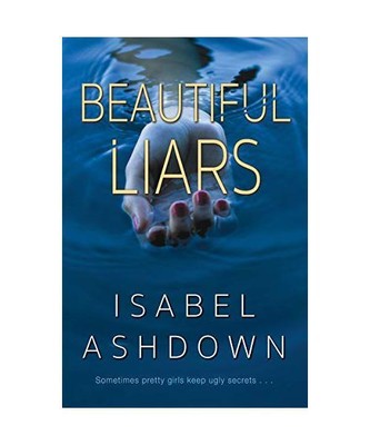 Beautiful Liars, Isabel Ashdown