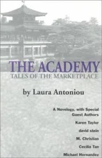 The Academy: Tales of the Marketplace, Antoniou, Laura,Tan, Cecilia,Hernandez, M