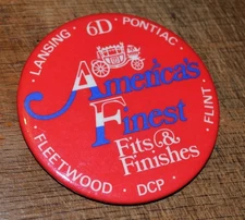 Pinback Button GM Fisher America's Finest Fits Finishes Flint 6D Pontiac Lansing