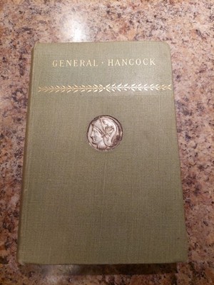 General Hancock by General Francis A. Walker 1894 1st Ed. Appleton & Co. Rare 